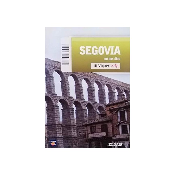 Segovia En Dos Días. El Viajero.